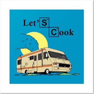 Let's Cook - Funny Breaking Bad RV Posters and Art